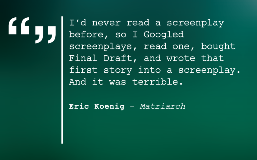 Eric Koenig, writer of 