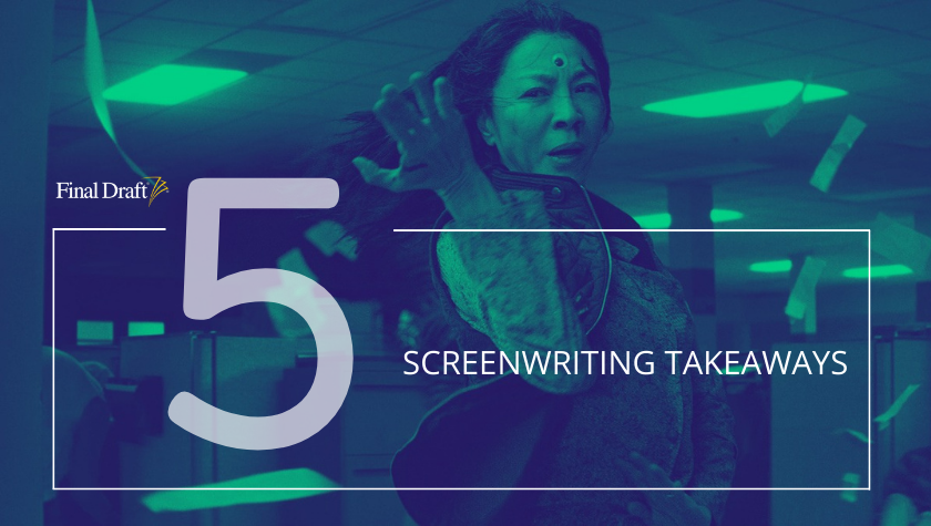 5 Screenwriting Takeaways: 'Everything Everywhere All At Once'