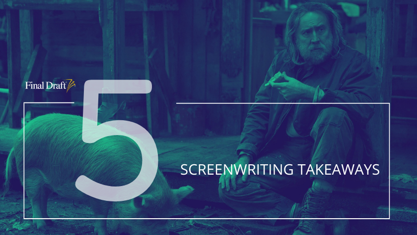 5 Screenwriting Takeaways: Nicolas Cage is full of empathetic quiet rage in 'Pig'