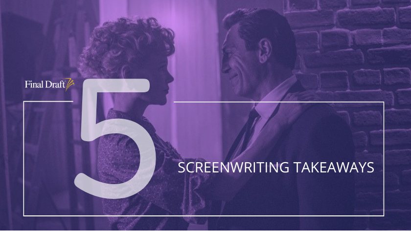 5 Screenwriting Takeaways: Sorkin’s ‘Being the Ricardos’ focuses on Lucille Ball’s most stressful week