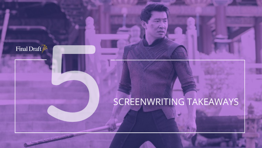 5 Screenwriting Takeaways: 'Shang-Chi' and how to develop a Marvel origin story