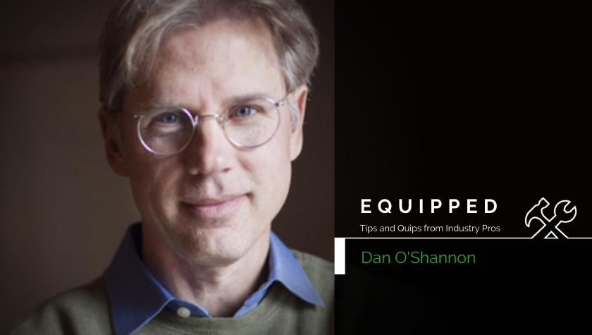 Equipped, Part I: Comedy writer-producer Dan O'Shannon