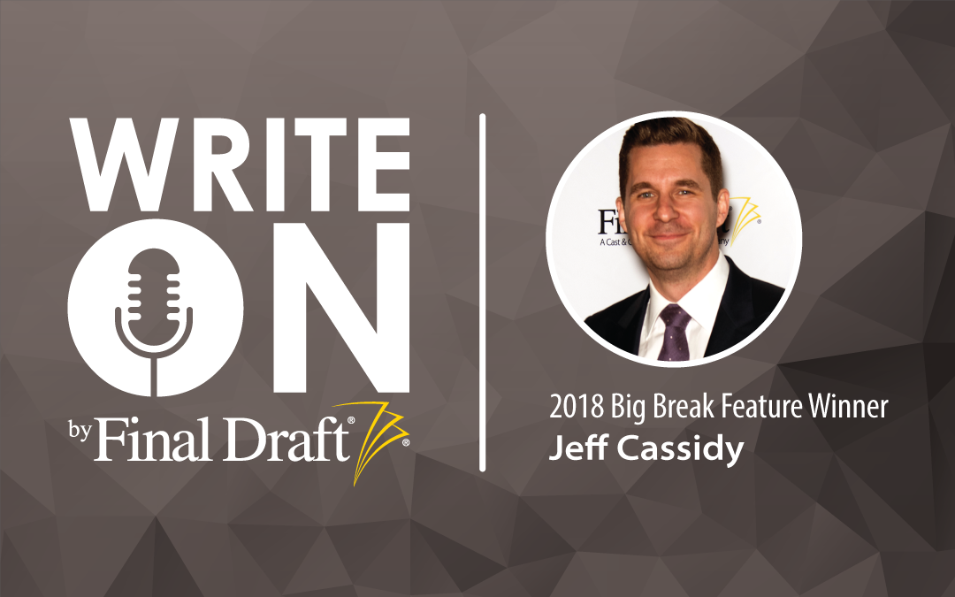 Write On with 2018 Big Break Feature Winner Jeff Cassidy