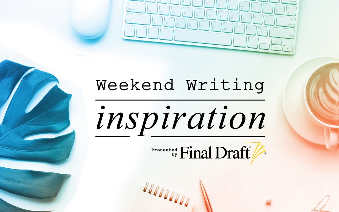 Weekend Writing Inspiration: Making Time to Write