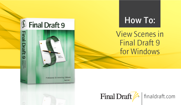 How To View Scenes in Final Draft 9 for Windows