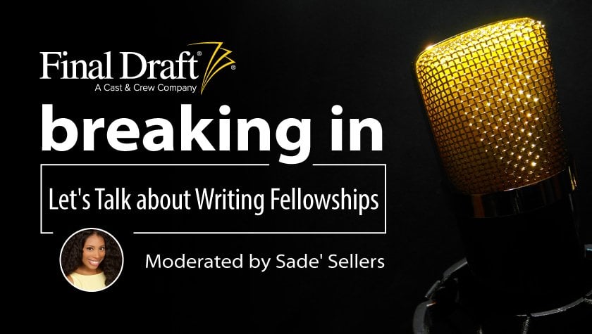 Breaking In: Let's Talk about Writing Fellowships