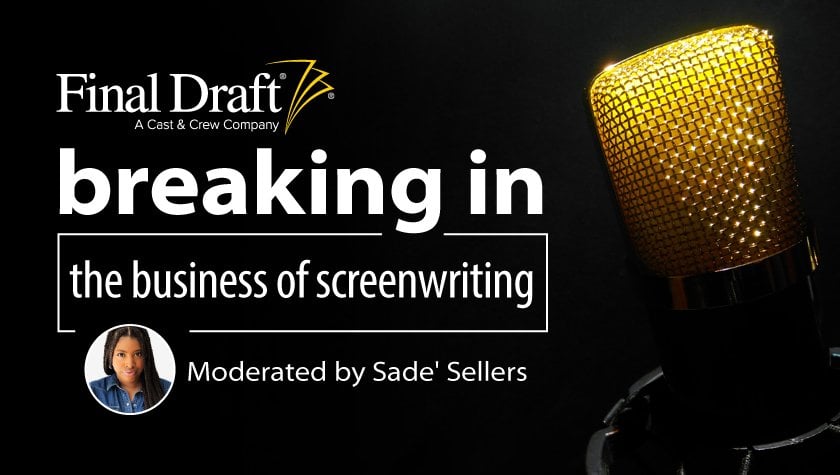 Breaking In: The Business of Screenwriting