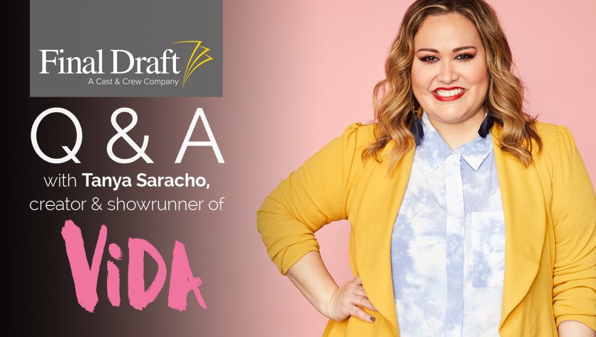 Q & A with 'VIDA' Creator and Showrunner Tanya Saracho