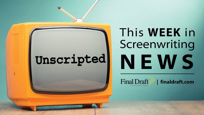 Unscripted: This Week in Screenwriting News