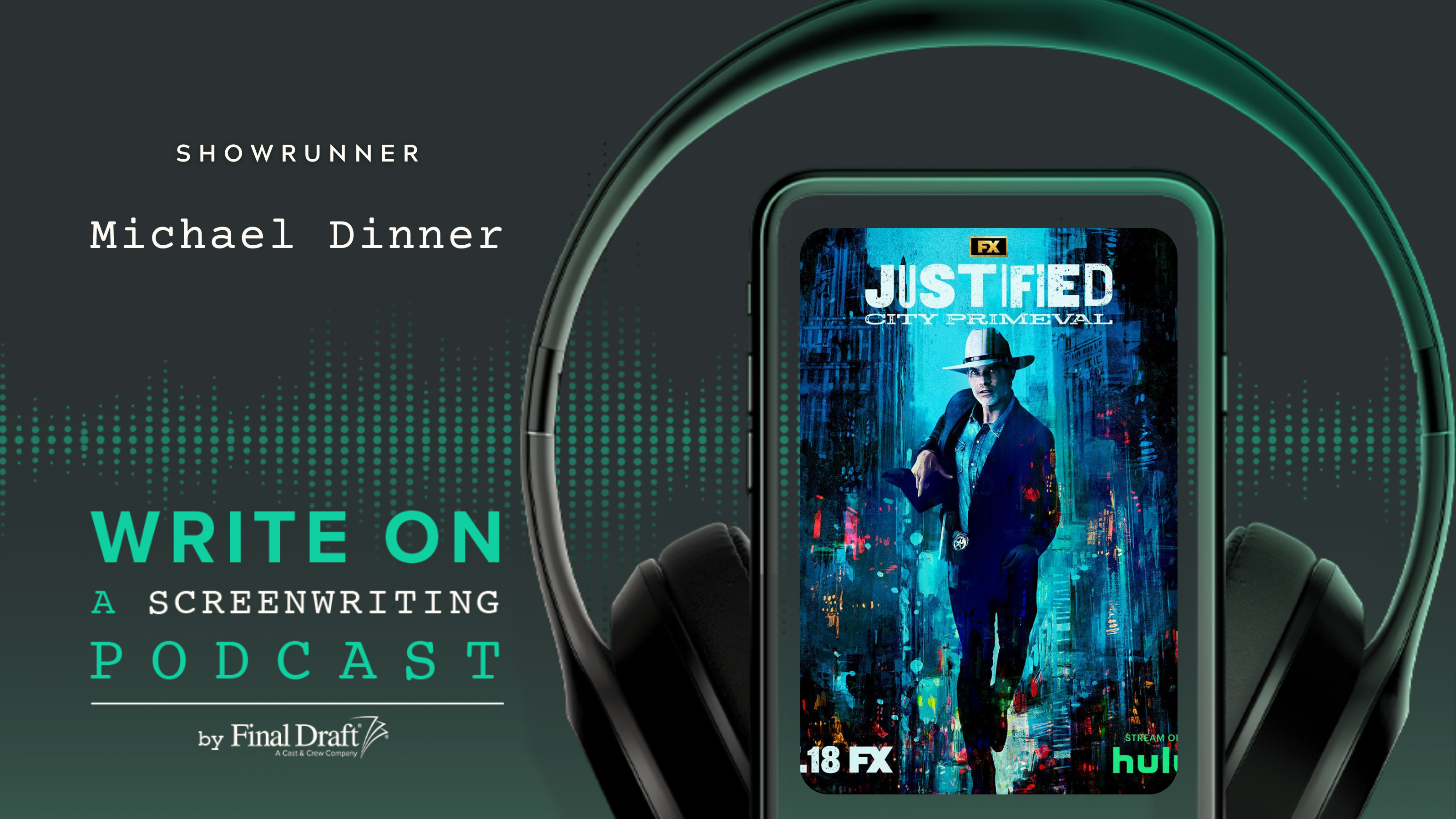 Write On: Justified: City Primeval's Showrunner Michael Dinner