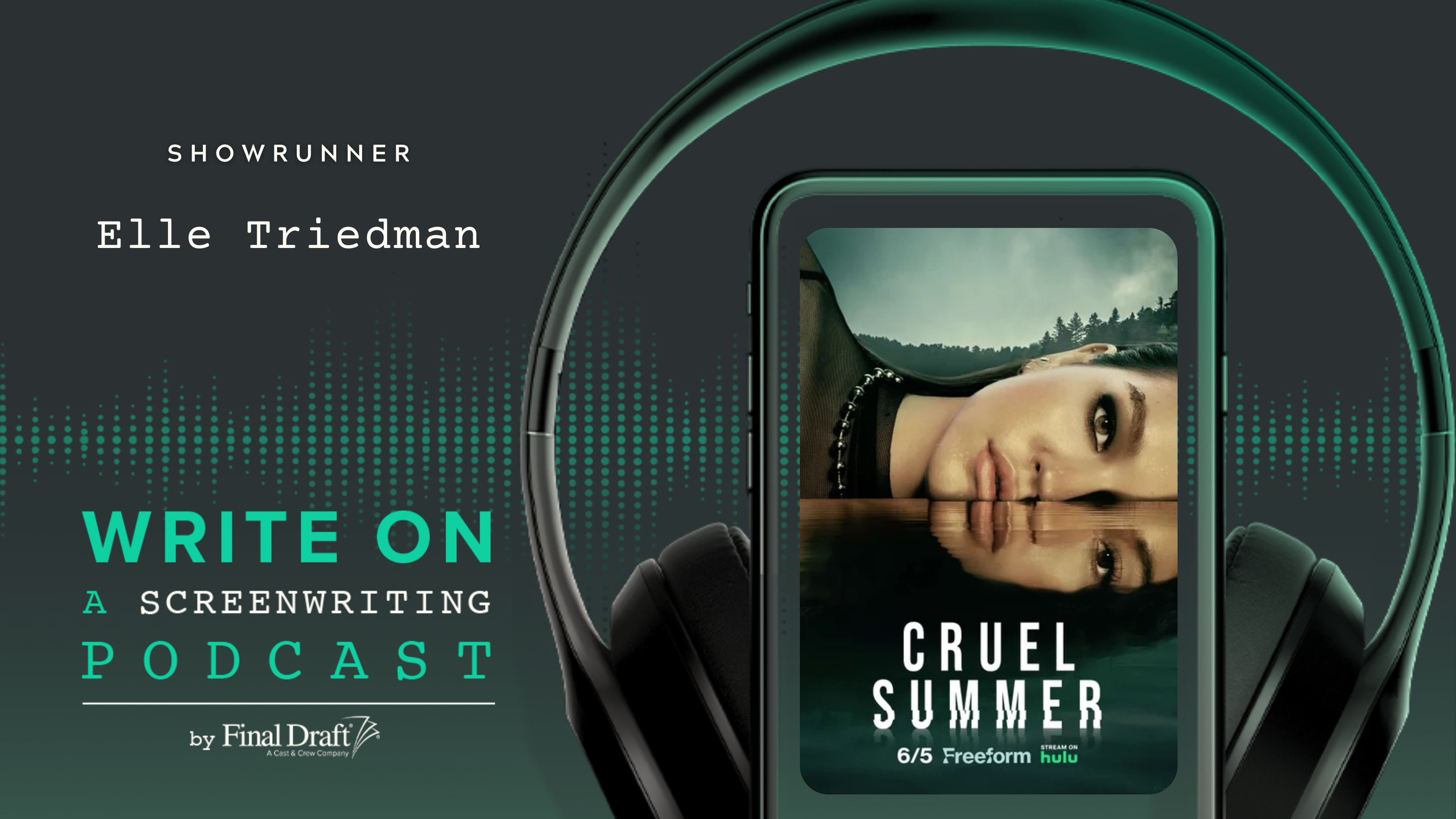 Write On: Cruel Summer's Showrunner Elle Triedman