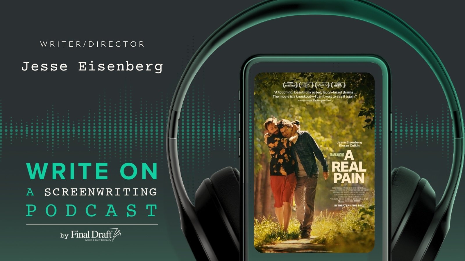 Write On: 'A Real Pain' with Writer/Director Jesse Eisenberg