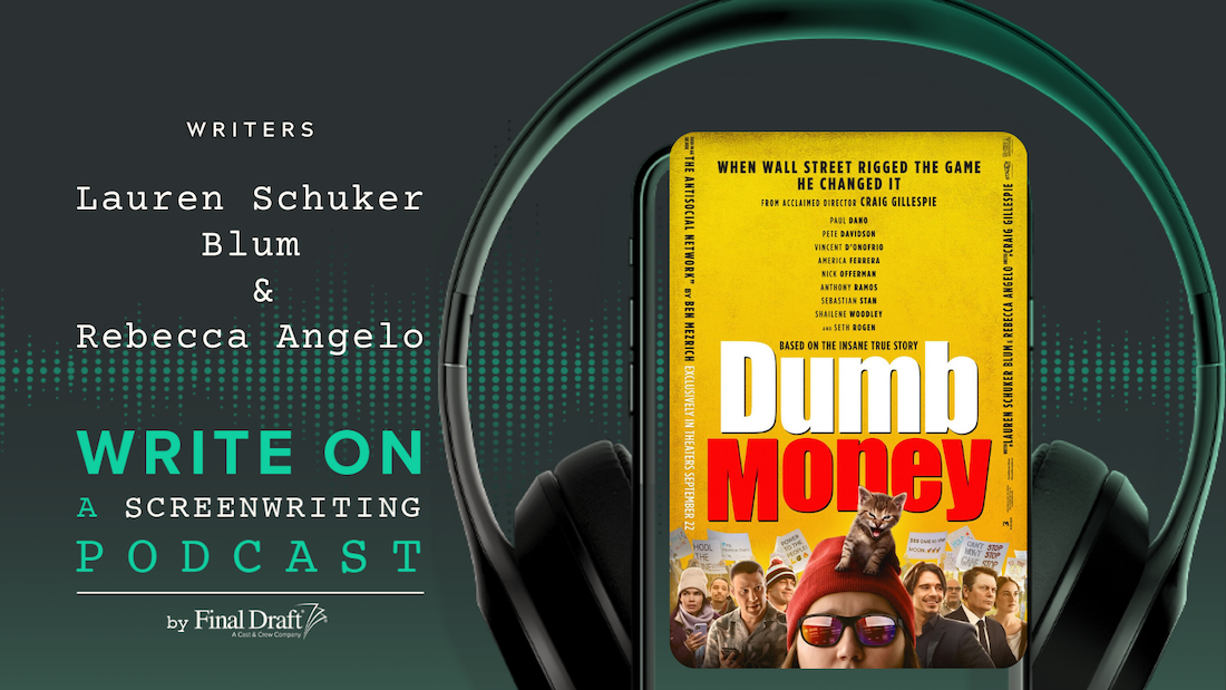 Write On: 'Dumb Money' Writers Lauren Schuker Blum & Rebecca Angelo