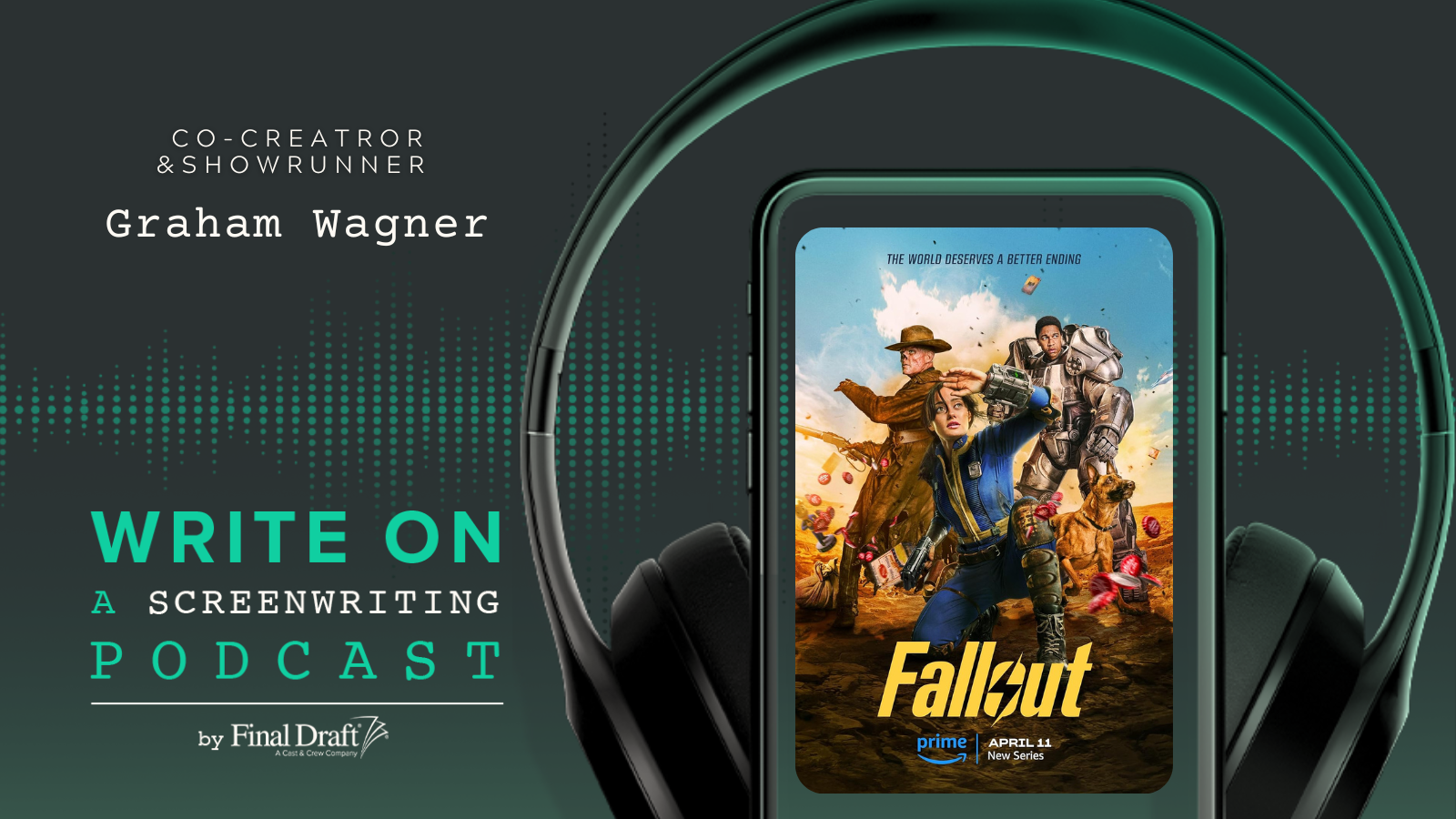 Write On: 'Fallout' Co-Creator & Showrunner Graham Wagner