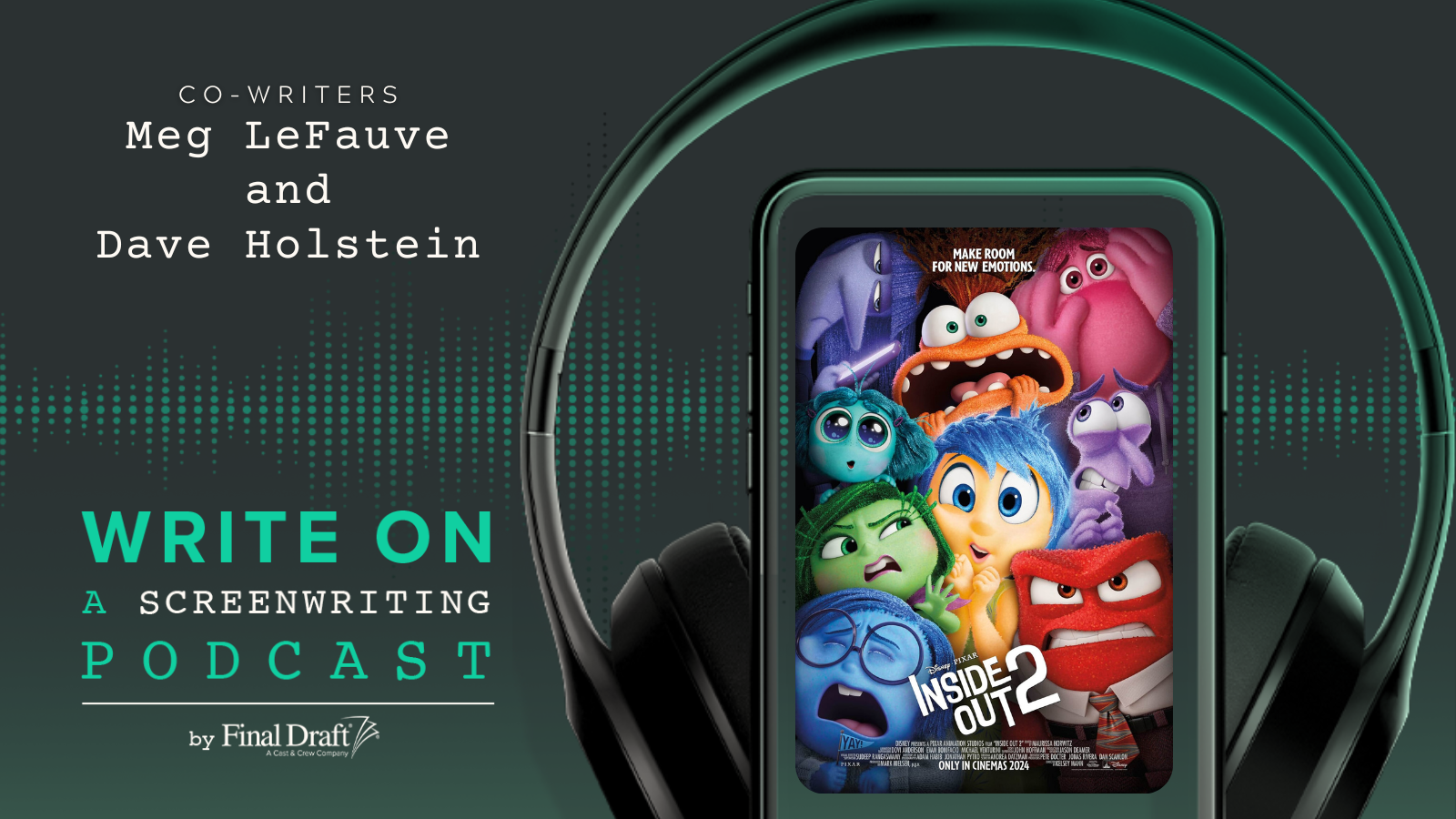 Write On: 'Inside Out 2' Co-Writers Meg LeFauve and Dave Holstein