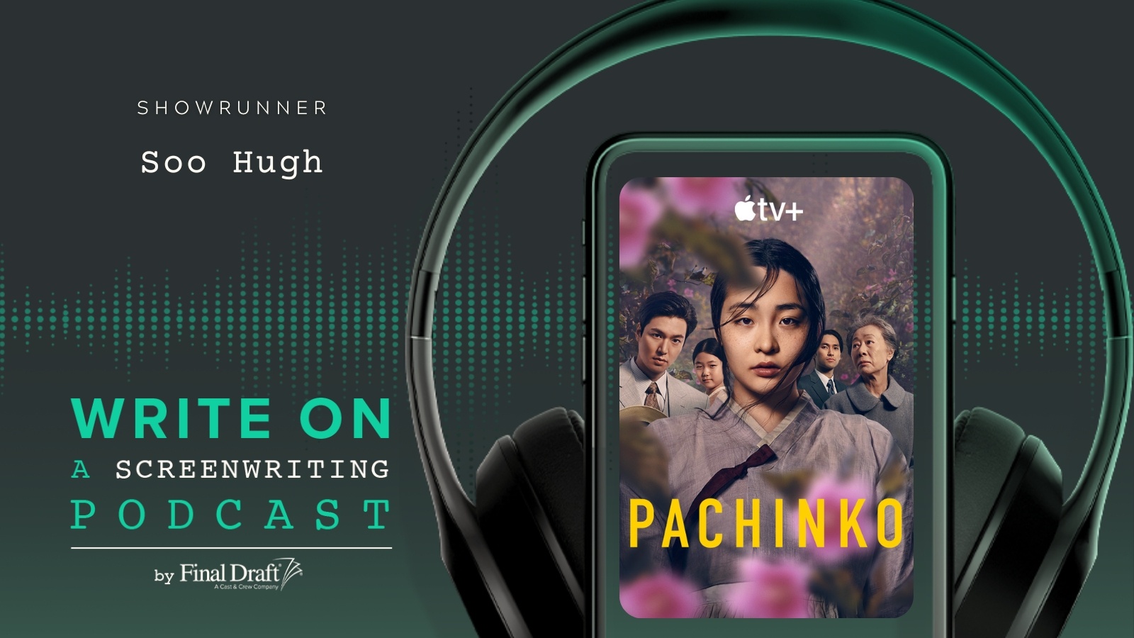 Write On: 'Pachinko' Showrunner Soo Hugh