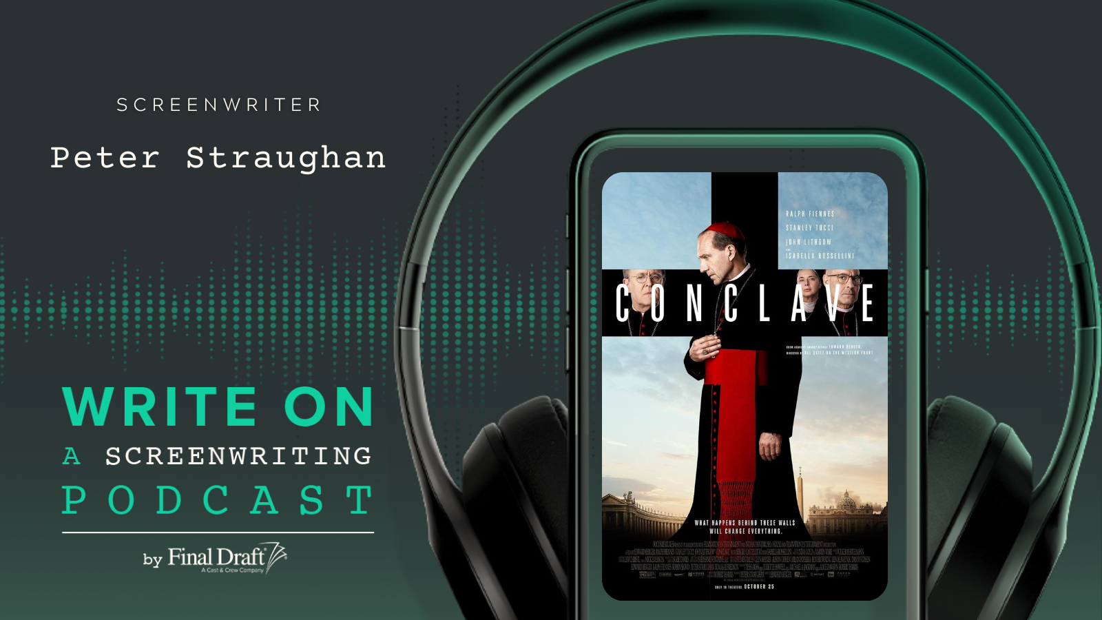 Write On: 'Conclave' Screenwriter Peter Straughan