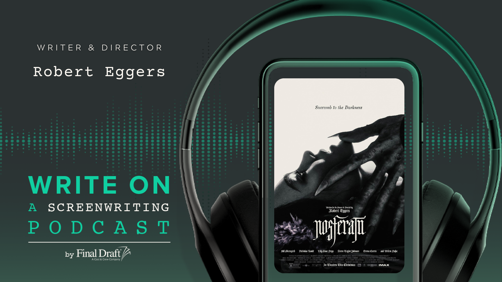 Write On: 'Nosferatu' Writer & Director Robert Eggers