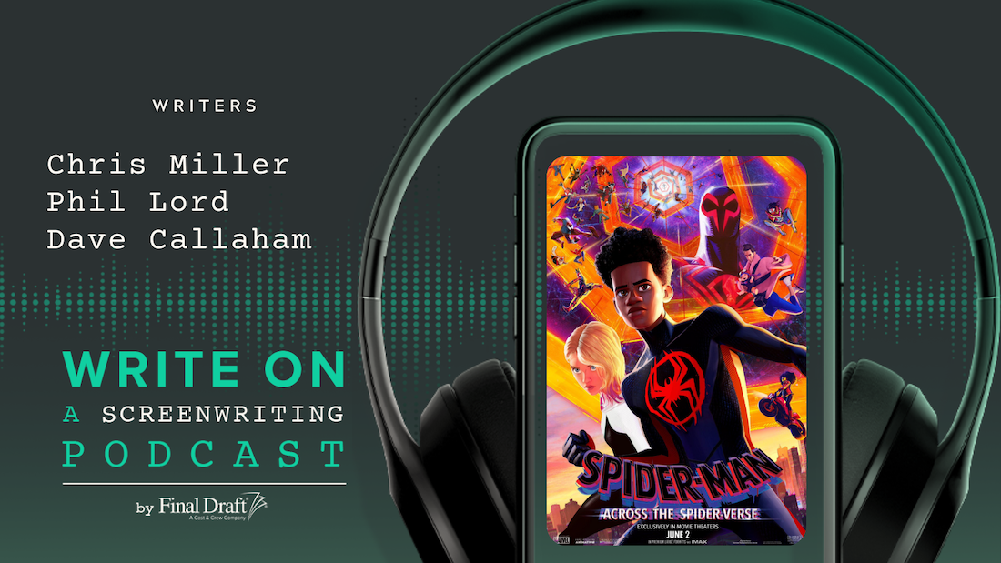 Write On: 'Spider-Man: Across the Spider-Verse' Writers Chris Miller, Phil Lord and Dave Callaham