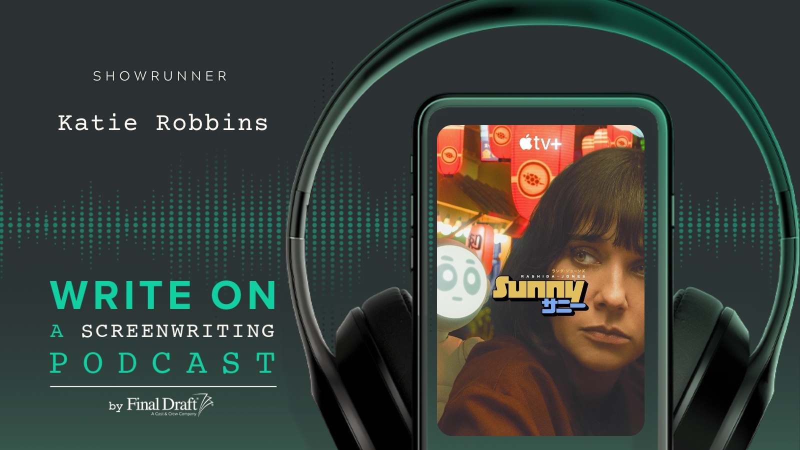 Write On: 'Sunny' Co-Creator & Showrunner Katie Robbins