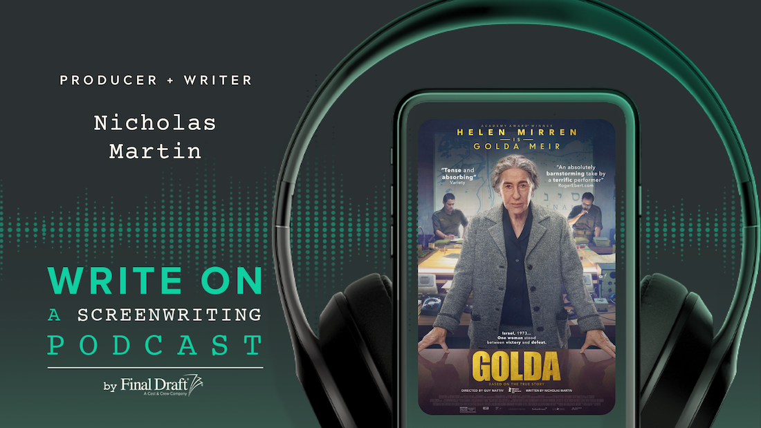 Write On: Golda's Writer and Producer Nicholas Martin